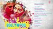 Holi Bollywood Beats - Holi Special Songs 2017 - Holi Party Songs - Holi Bollywood Songs