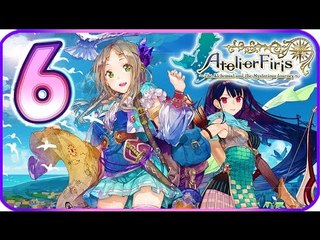 Atelier Firis: The Alchemist and the Mysterious Journey Walkthrough Part 6 (PS4) English