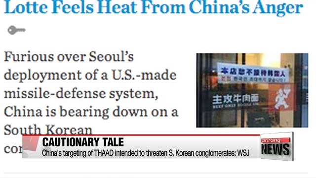 China's targeting of THAAD intended to threaten S. Korean conglomerates: WSJ