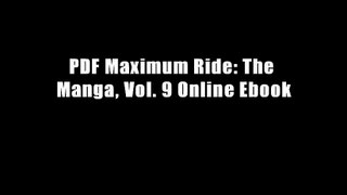 PDF Maximum Ride: The Manga, Vol. 9 Online Ebook