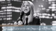Barbra Streisand Papa Can You Hear Me Lyrics Video Dailymotion