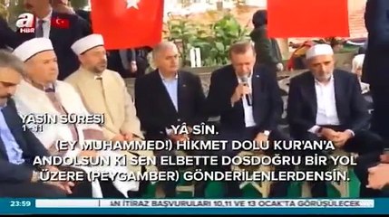 A Haber 2017ye Tayyip Erdoğanın Yasin Suresi okuması ile girdi