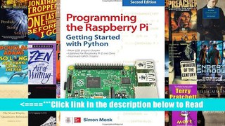 Read Programming the Raspberry Pi, Second Edition: Getting Started with Python Full Download