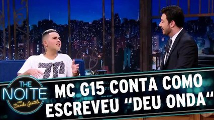 MC G15 conta o que pensou para escrever `Deu Onda`