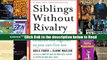 PDF Siblings Without Rivalry: How to Help Your Children Live Together So You Can Live Too Full
