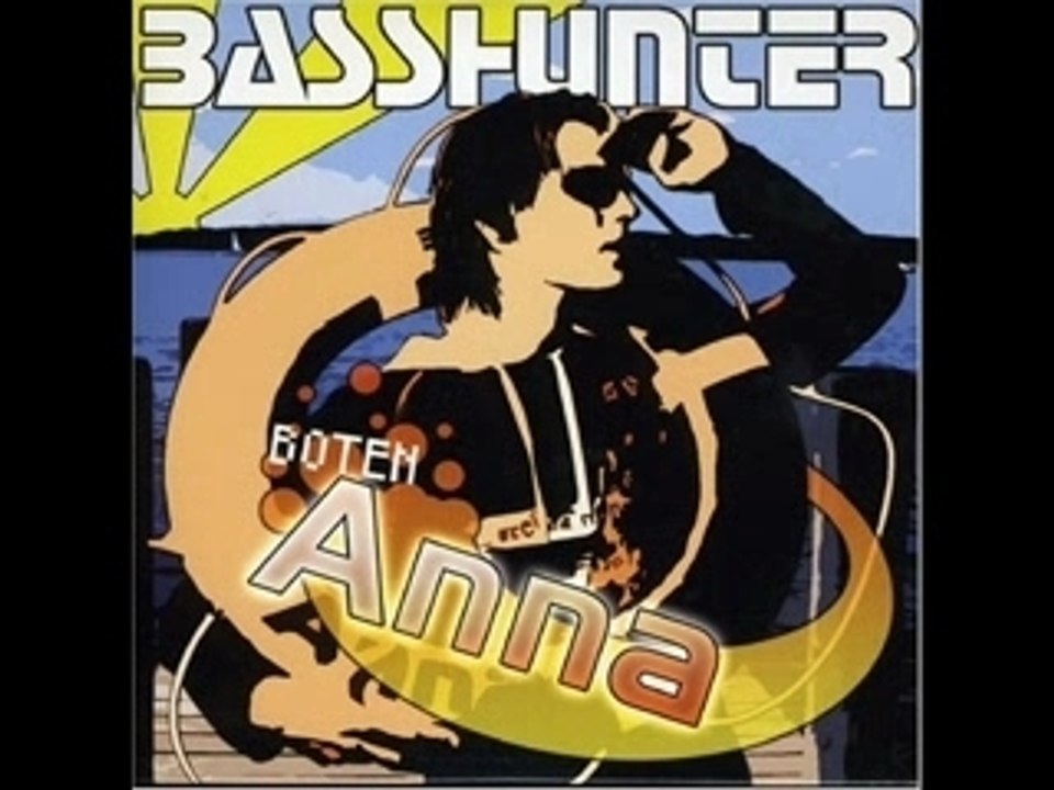Boten Anna - Basshunter