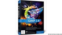 [Download PDF] GIMP 2.8: Das umfassende Handbuch (Galileo Design)