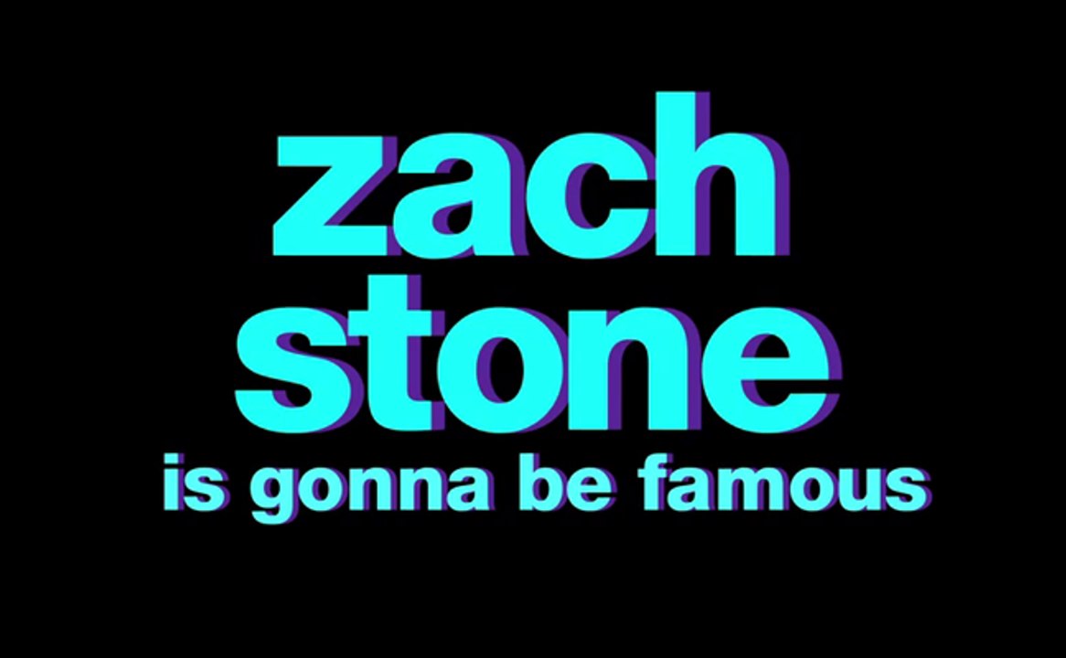 Zach Stone Is Gonna Be Famous - Promo saison 1