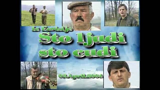 Sto Ljudi Sto Cudi u Gornji Cerani snimano u aprilu 2004, god Babic Milan,Babic Drago Baban i Te