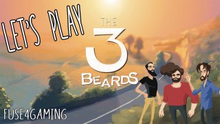 Let's Play The 3 Beards | Three Beautiful Beards!