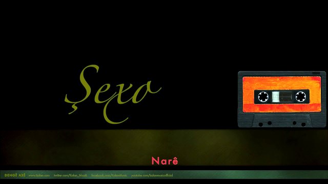 Şexo - Narê [ Denge Axe © 2001 Kalan Müzik ]
