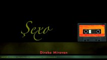 Şexo - Diroka Mirovan [ Denge Axe © 2001 Kalan Müzik ]