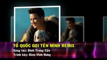 Tổ Quốc Gọi Tên Mình Remix (Karaoke Beat) - Đàm Vĩnh Hưng