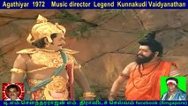 Agathiyar  1972    Music director  Legend  Kunnakudi Vaidyanathan  song  6