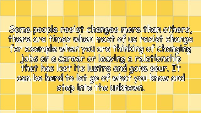 Do You Welcome Changes in Your Life Like Changing Careers?