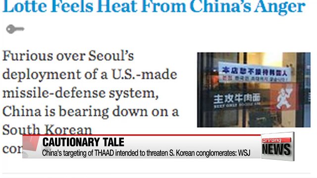 China's targeting of THAAD intended to threaten S. Korean conglomerates: WSJ