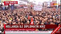 Kılıçdaroğlu: Hollanda ile ilişkilerimizi askıya alalım