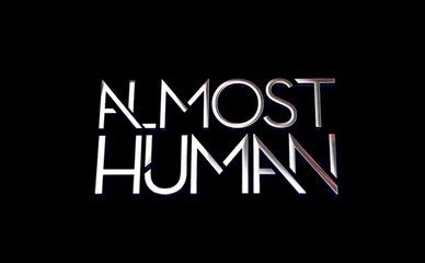 Almost Human - Trailer saison 1
