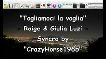 Raige & Giulia Luzi - Togliamoci la voglia (Sanremo 2017) (Syncro by CrazyHorse1965) Karabox - Karaoke