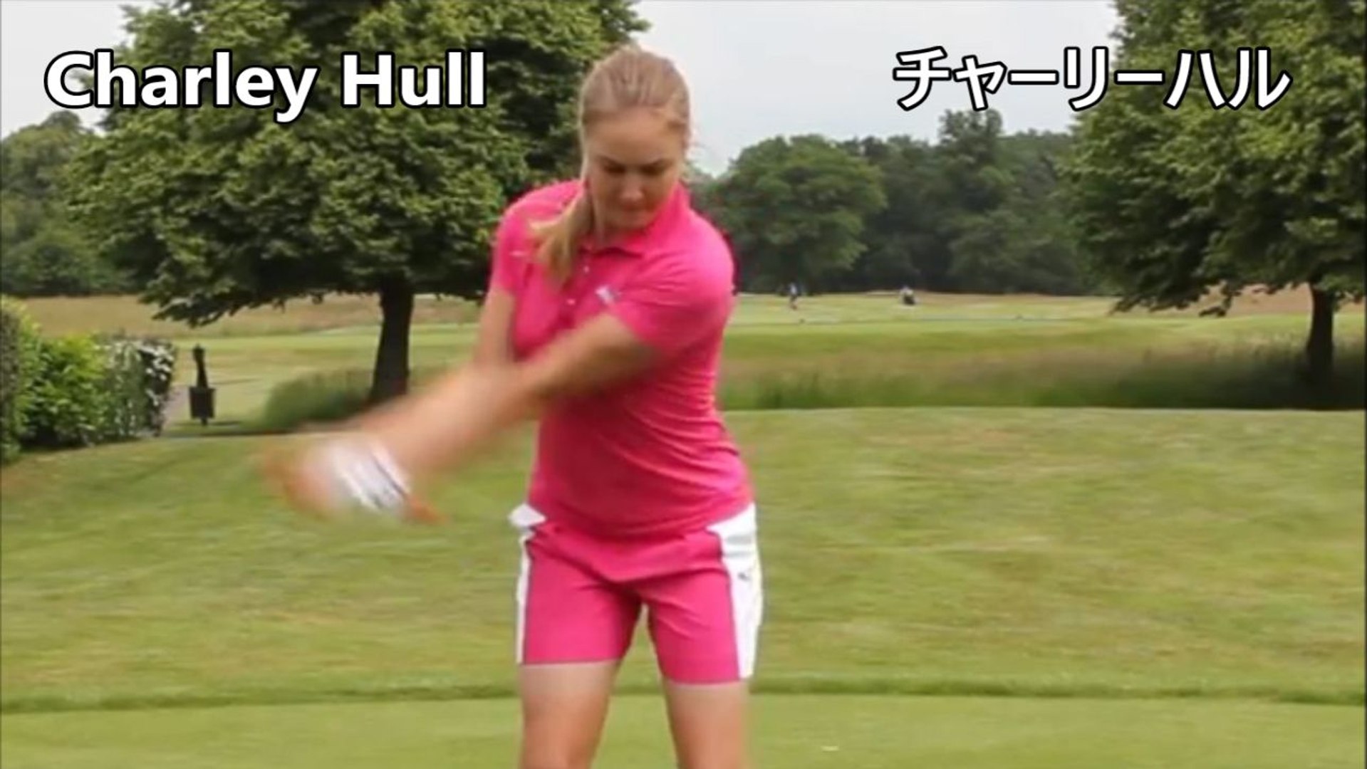 チャーリーハル Charley Hull スイング解析 Golf Swing Analysis 動画 Dailymotion
