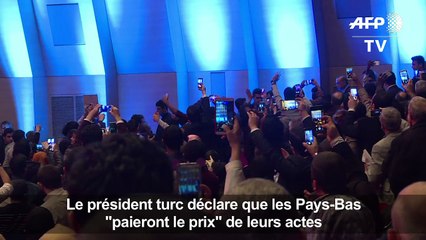 Erdogan dit que les Pays-Bas "paieront le prix" de leurs actes