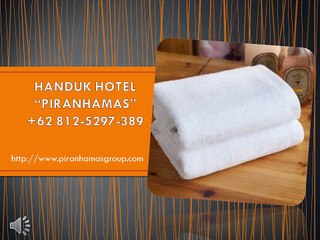 WAH +62 812-5297-389 Pabrik Handuk Hotel, Handuk Hotel Pabrik, Handuk Hotel di Jakarta