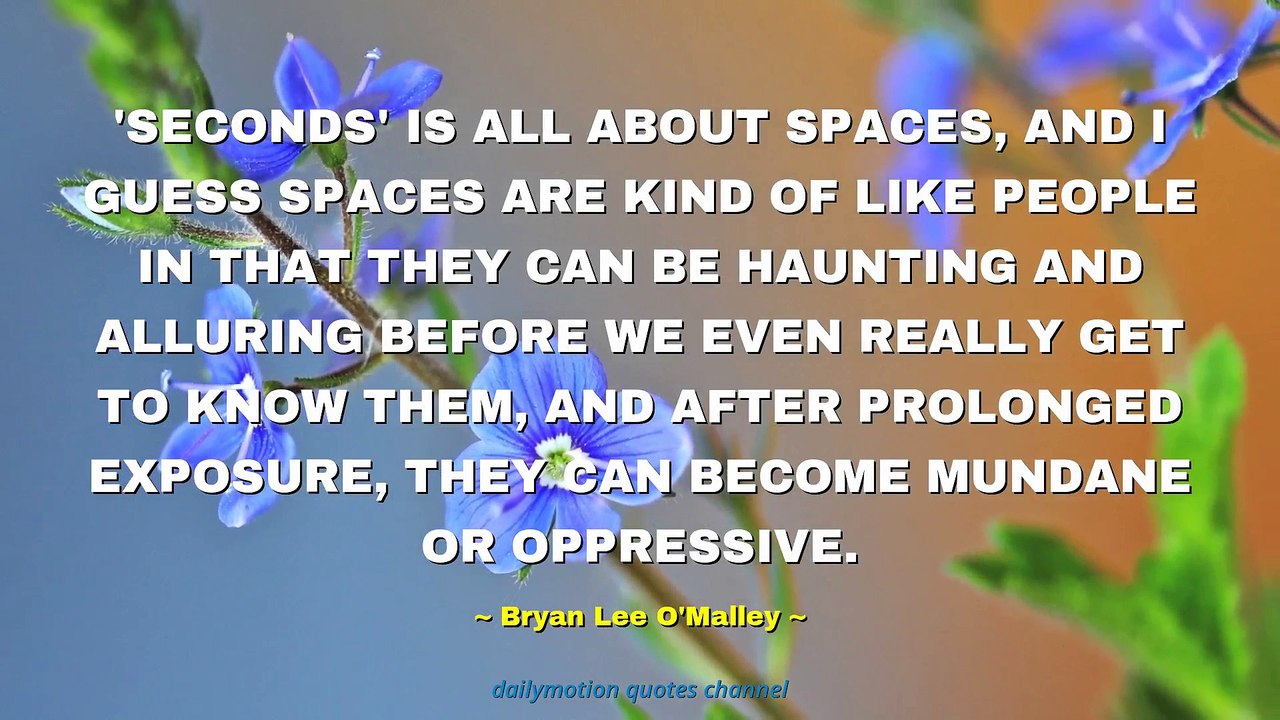 Bryan Lee O'Malley Quotes #1