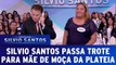 Silvio Santos passa trote para mãe de moça na plateia