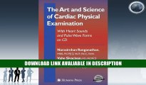 Best Seller Book The Art and Science of Cardiac Physical Examination: With Heart Sounds and Pulse