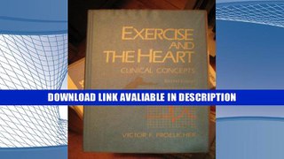 Free PDF Exercise and the Heart: Clinical Concepts By Victor F. Froelicher
