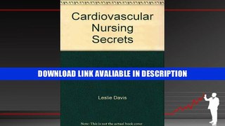 Popular Book Cardiovascular Nursing Secrets By Leslie Davis
