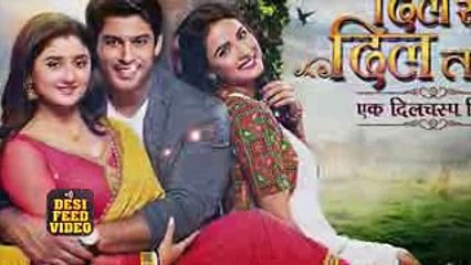 DIL Se DIL Tak - 13th March 2017 - Upcoming Twist in DIL Se DIL Tak