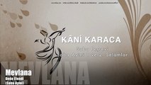 Kâni Karaca - Saba Peşrevi & Saba Ayini 1 ve 2. Selamlar  [ Mevlana © 1996 Kalan Müzik ]