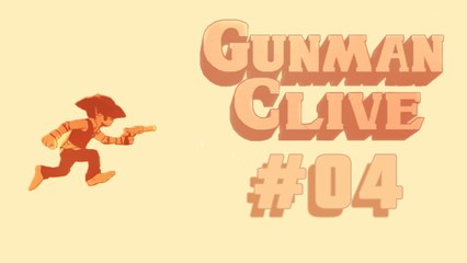 GunMan Clive Parte 4 (FINAL) [PC-Gameplay Walkthrough] - Não Comentado