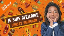 SHIRLEY SOUAGNON - Je suis africaine