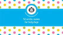 50 Arabic names for baby boys - the best names for your baby - www.namesoftheworld.net