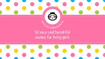 50 nice and beautiful names for baby girls - www.namesoftheworld.net