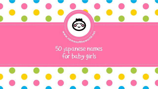 50 japanese names for baby girls - the best names for your baby - namesoftheworld.net