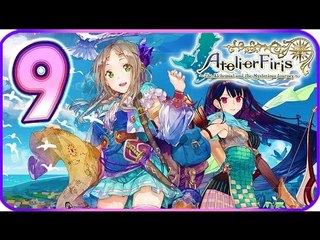 Atelier Firis: The Alchemist and the Mysterious Journey Walkthrough Part 9 (PS4) English