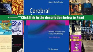 Read Cerebral Angiography: Normal Anatomy and Vascular Pathology Full Ebook