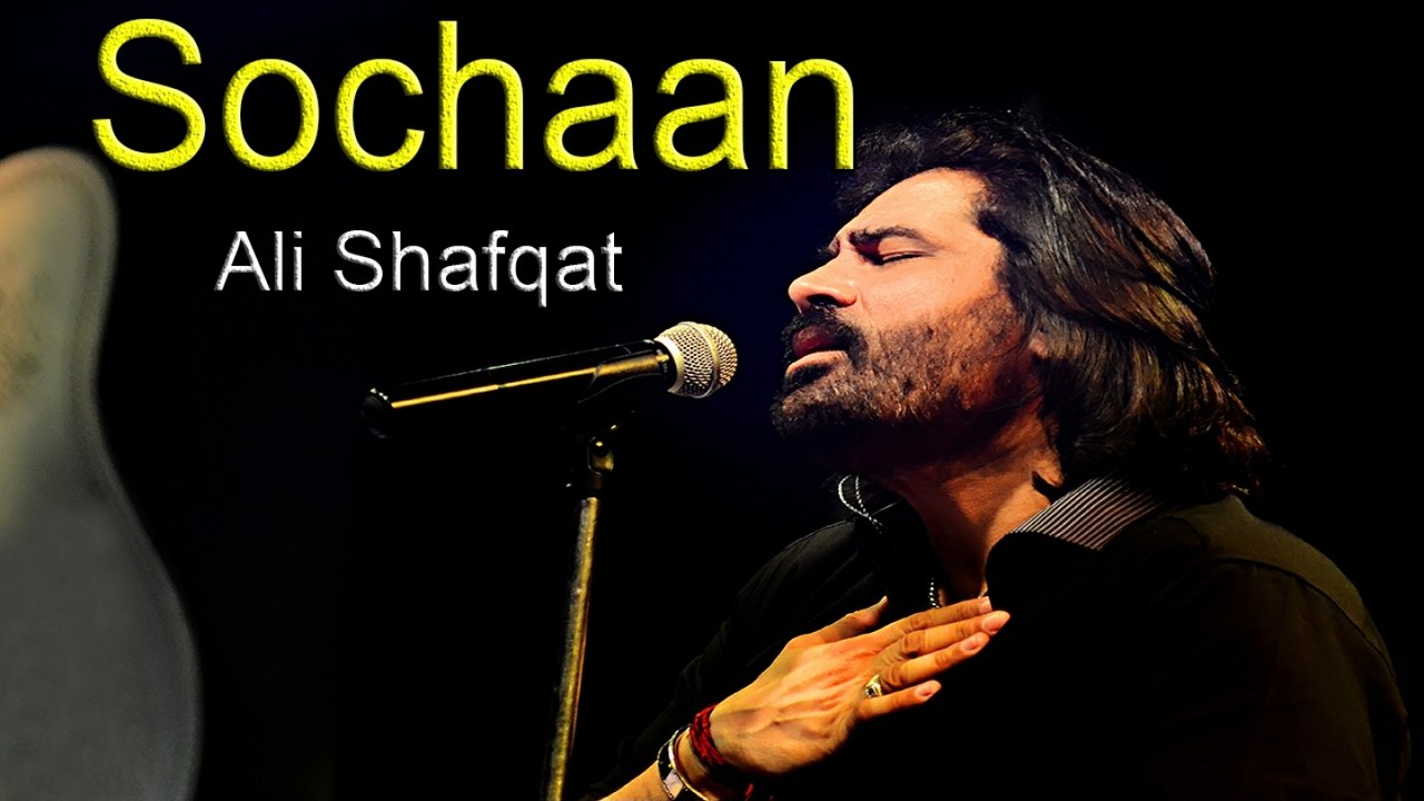 Ali Shafqat - Sochaan