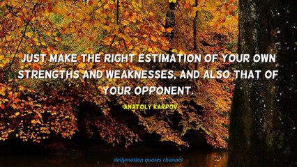 Anatoly Karpov Quotes #2
