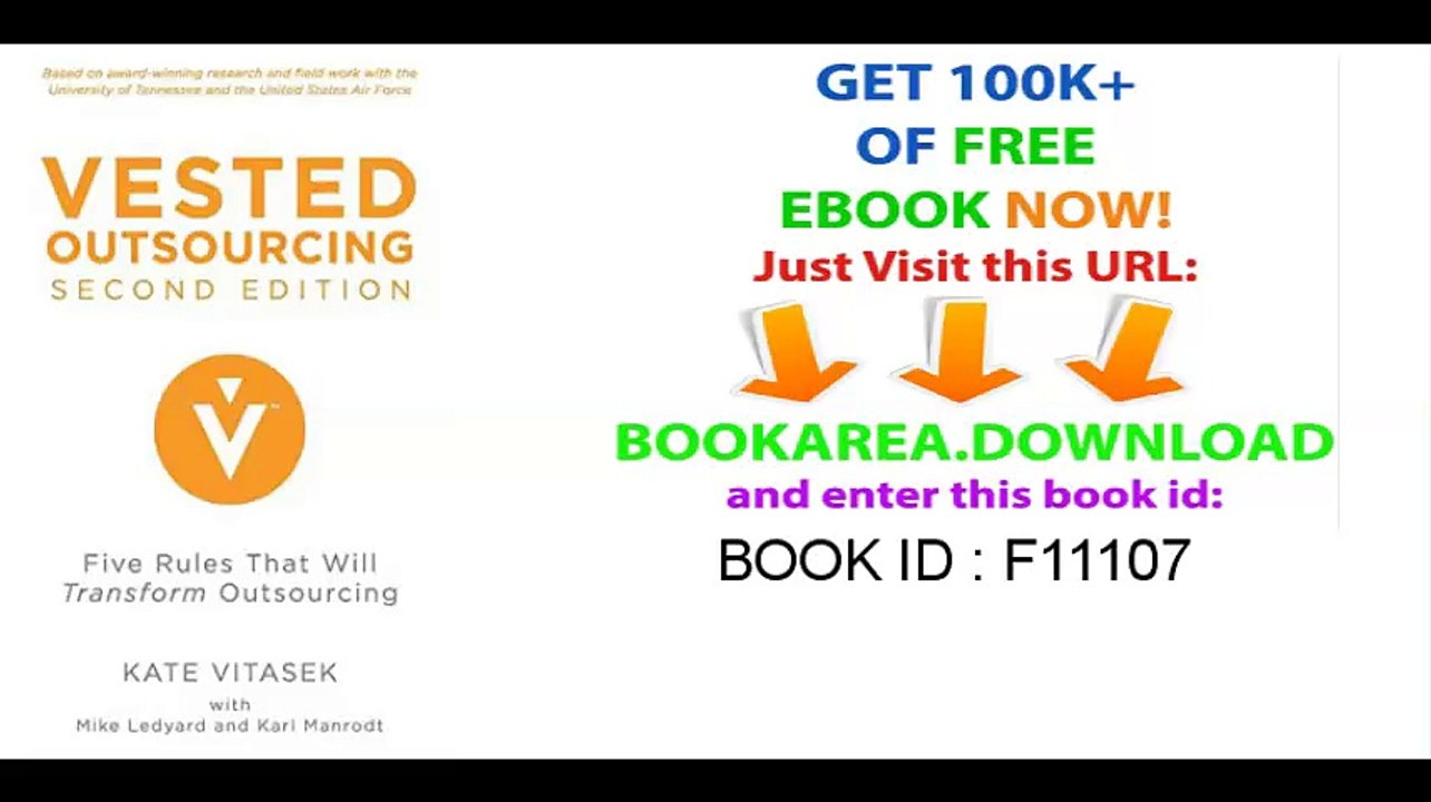 Vested Outsourcing, Second Edition_ Five Rules That Will Transform Outsourcing