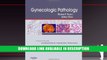 Free Online Gynecologic Pathology: A Volume in the Series: Foundations in Diagnostic Pathology, 1e