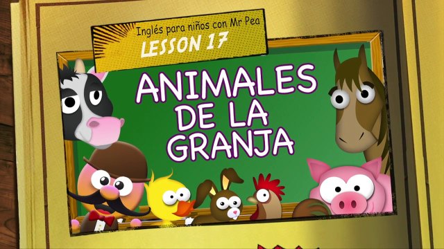 ANIMALES DE LA GRANJA EN INGLES - INGLÉS PARA NIÑOS CON MR PEA