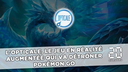 L'Opticale, le nouveau jeu en réalité augmentée qui va détrôner Pokémon Go