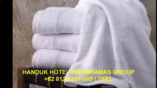 Handuk Tebal Piranhamas Group +62 812-5297-389 (Tsel)