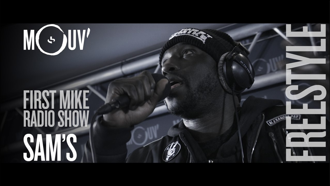 SAM'S : "C'est comment" + Freestyles (Live @ Mouv' Studios) #FMRS