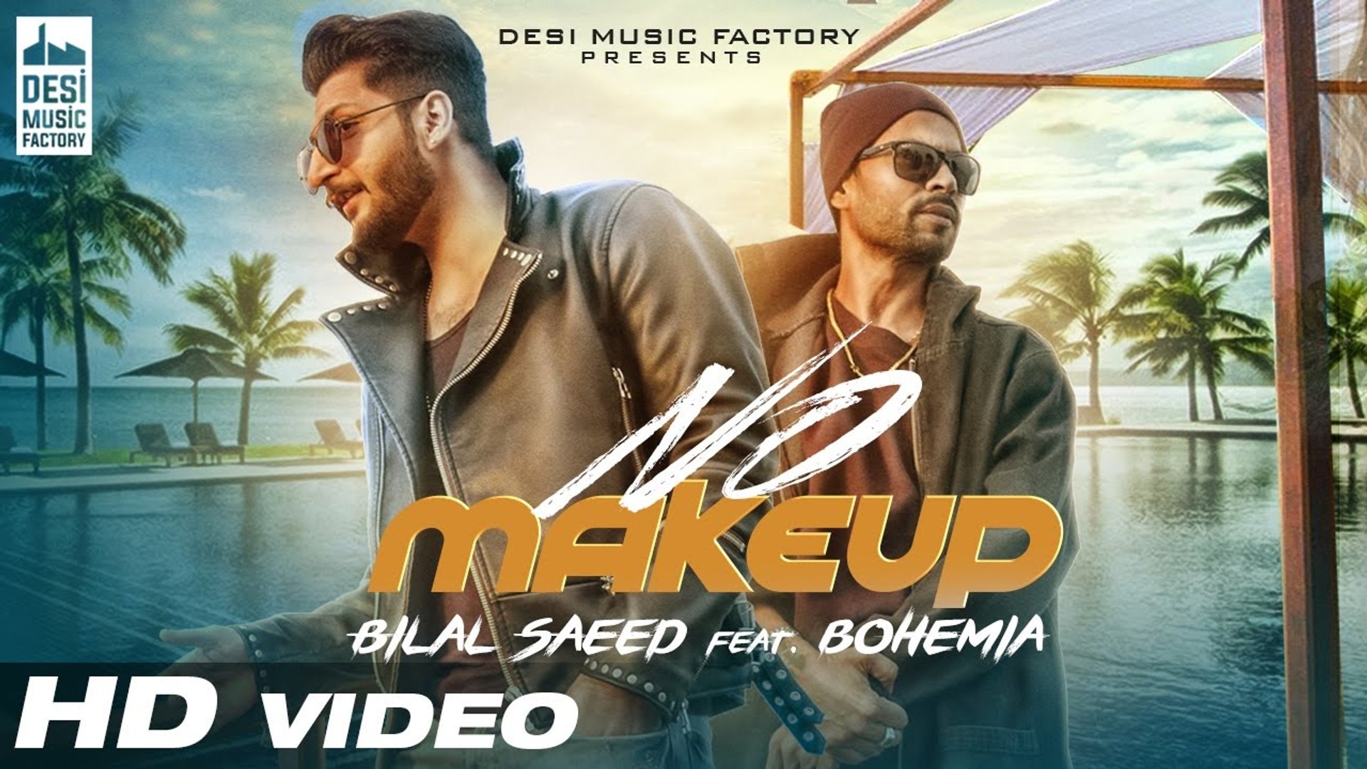 No Make Up Bilal Saeed Ft. Bohemia Bloodline Music Official Music Video