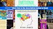 Read Emotional Intelligence: The Complete Step by Step Guide on Self Awareness, Controlling Your